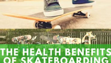 Health Benefits of Skateboarding